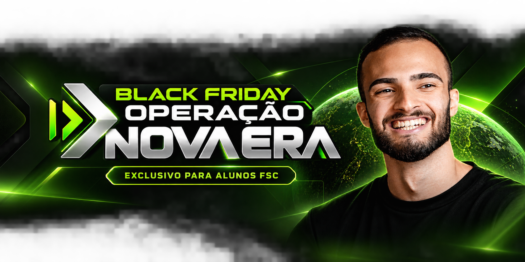 Felipe Rocha - Black Friday Operação Nova Era, exclusivo para alunos FSC